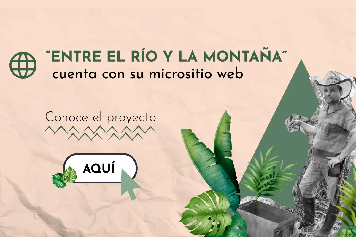 El proyecto «Entre el Río y la Montaña» cuenta con su micrositio web, donde publicará información de interés para la comunidad